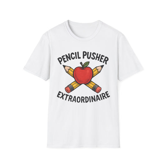 Pencil Pusher Extraordinaire Shirt
