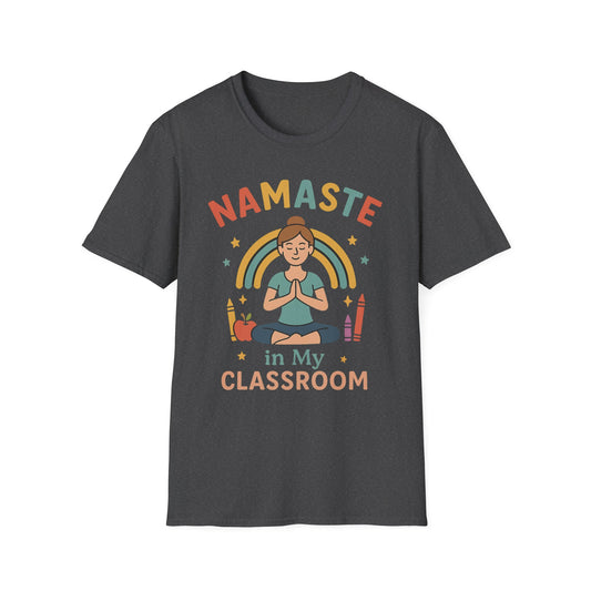 Namaste in My Classroom Shirt