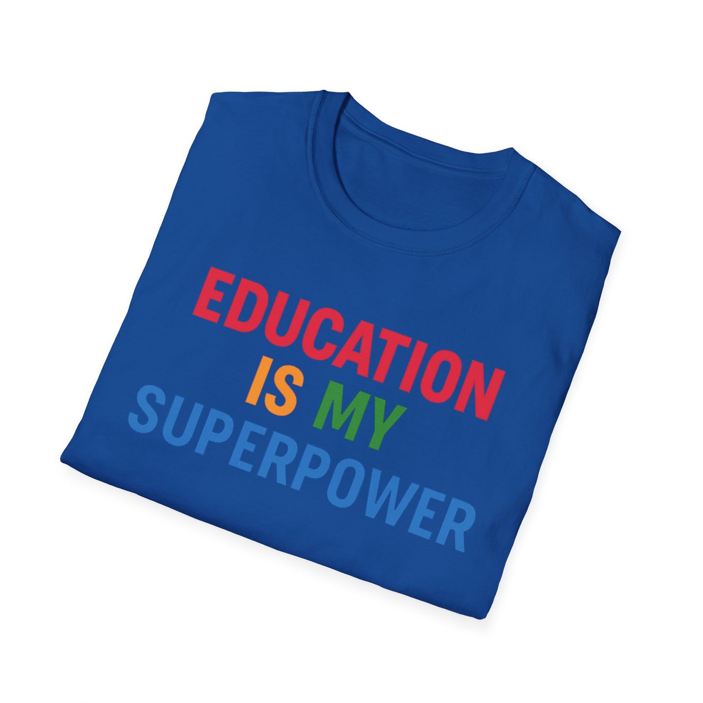 Education Is My Superpower Shirt