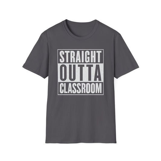 Straight Outta Classroom Shirt