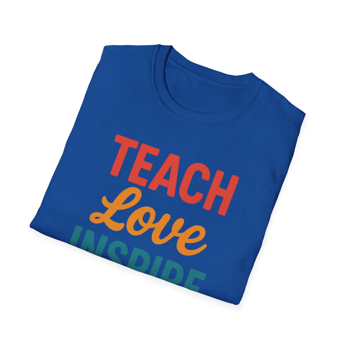 Teach Love Inspire Shirt