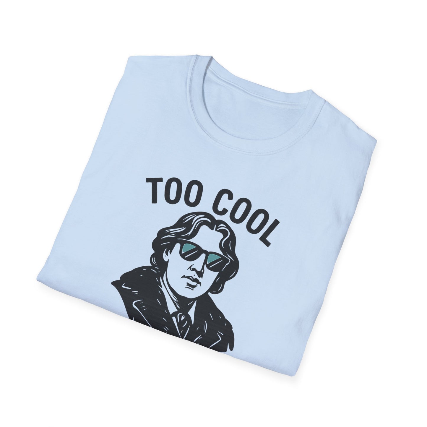 Too Cool to Be Earnest Shirt