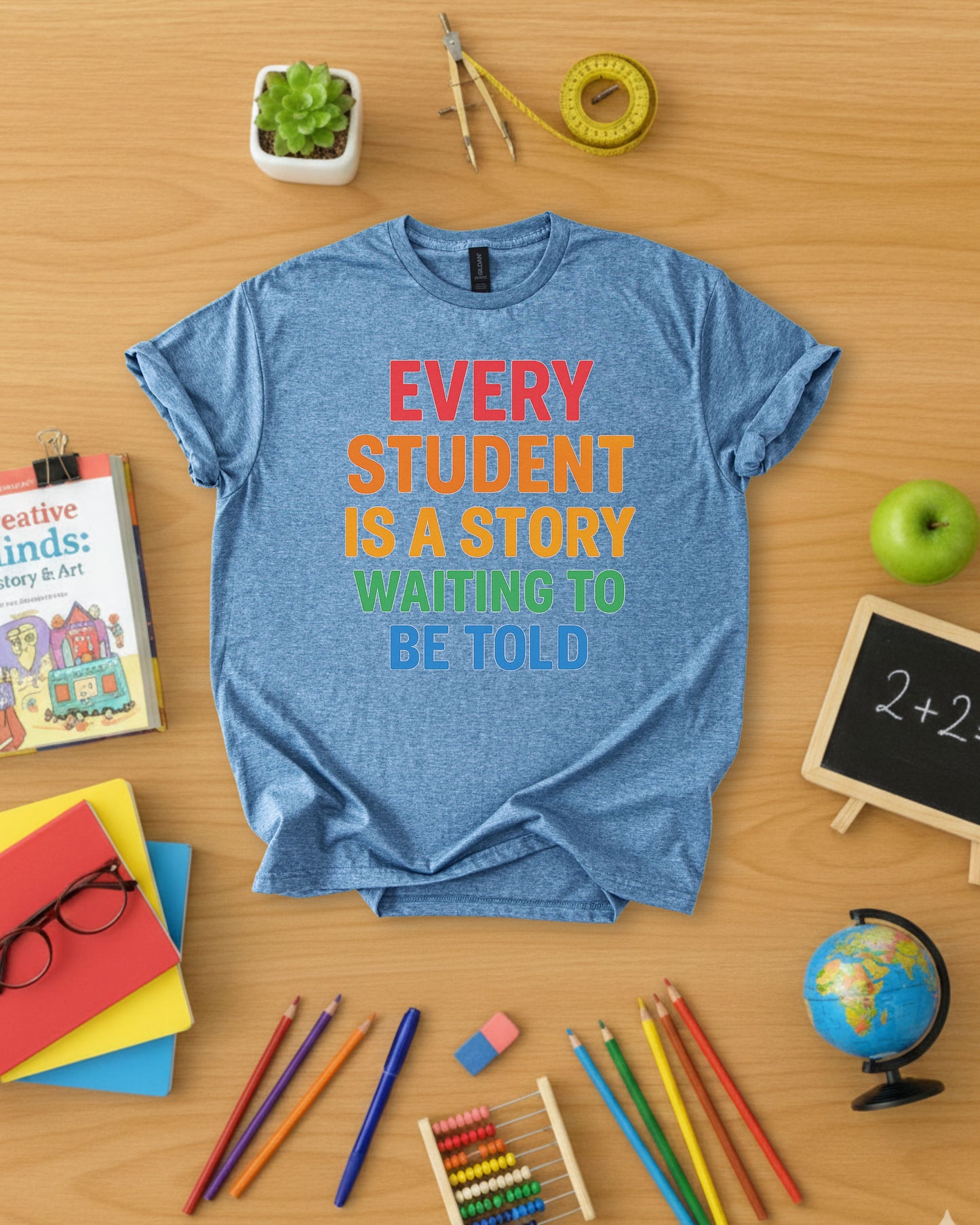 Every Student Is a Story Shirt