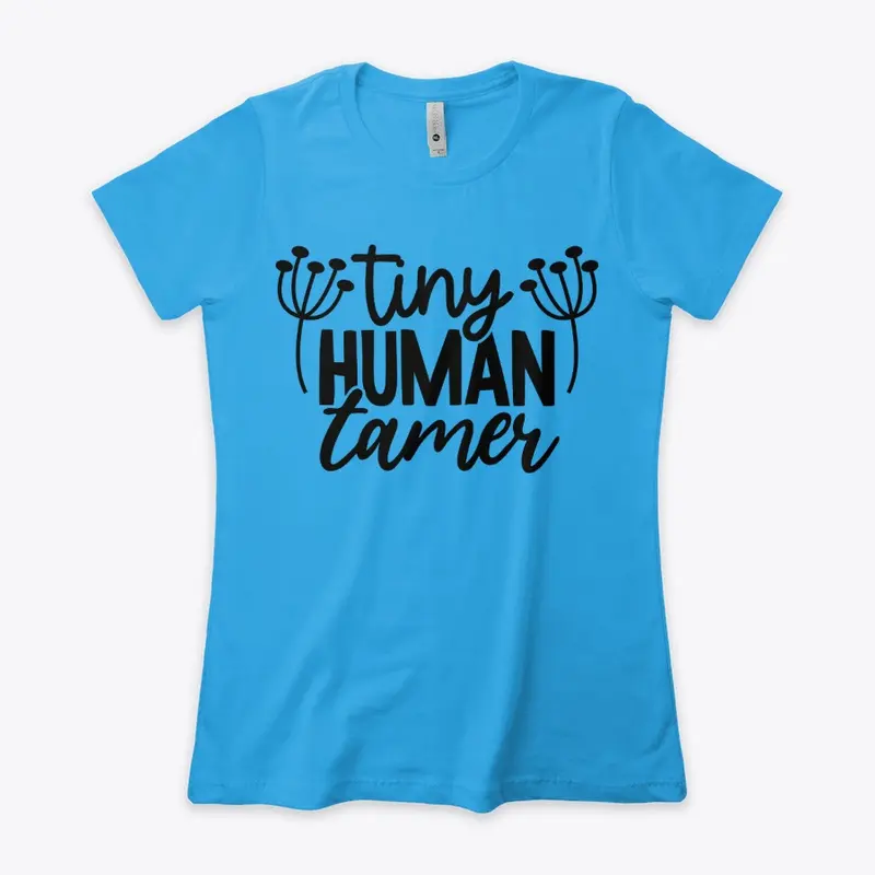 Tiny Human Tamer Tee