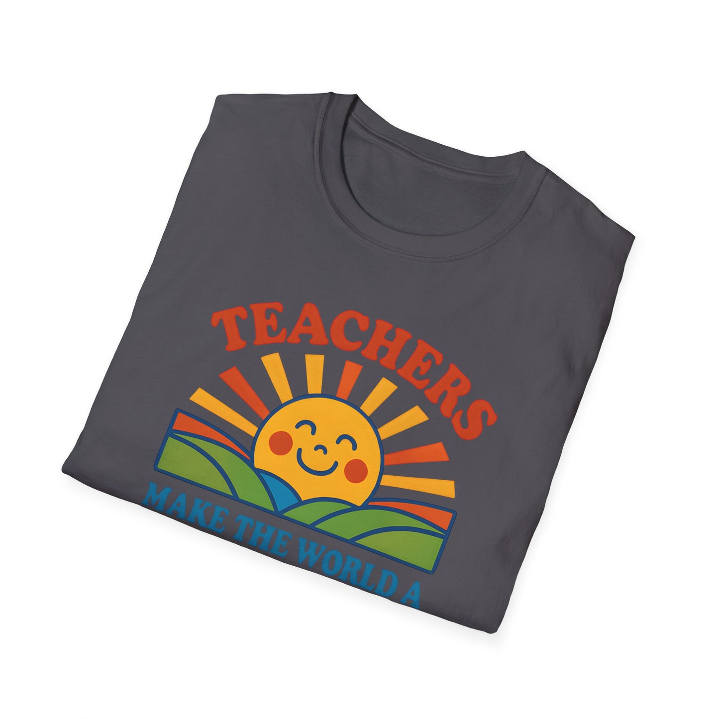 Teachers Make the World a Brighter Place Shirt