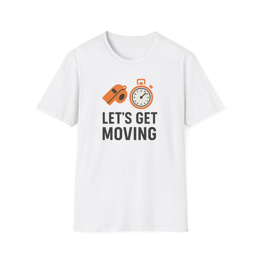 Let’s Get Moving Shirt