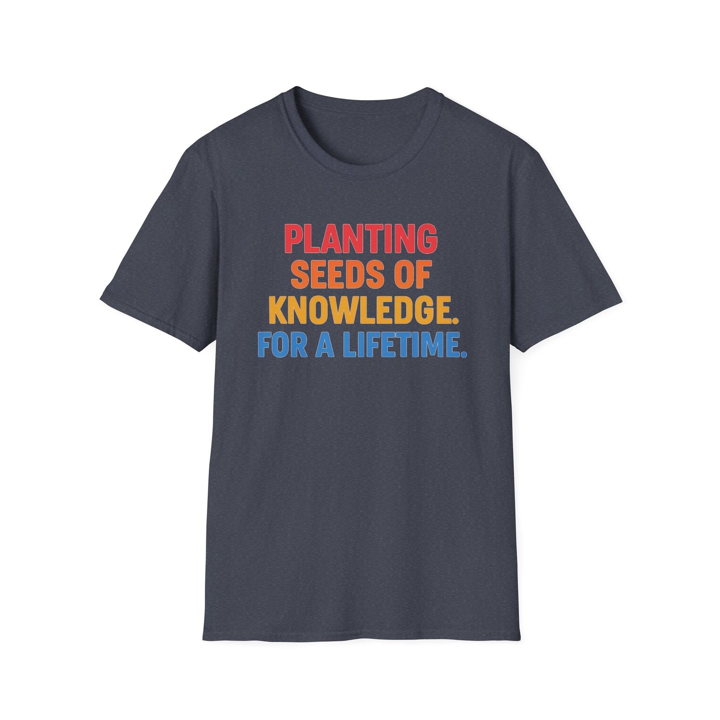 Planting Seeds of Knowledge Shirt