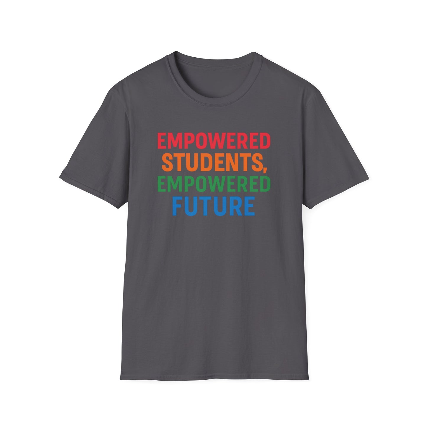 Empowered Students Empowered Future Shirt