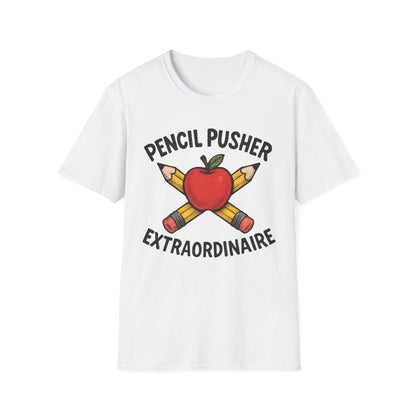 Pencil Pusher Extraordinaire Shirt
