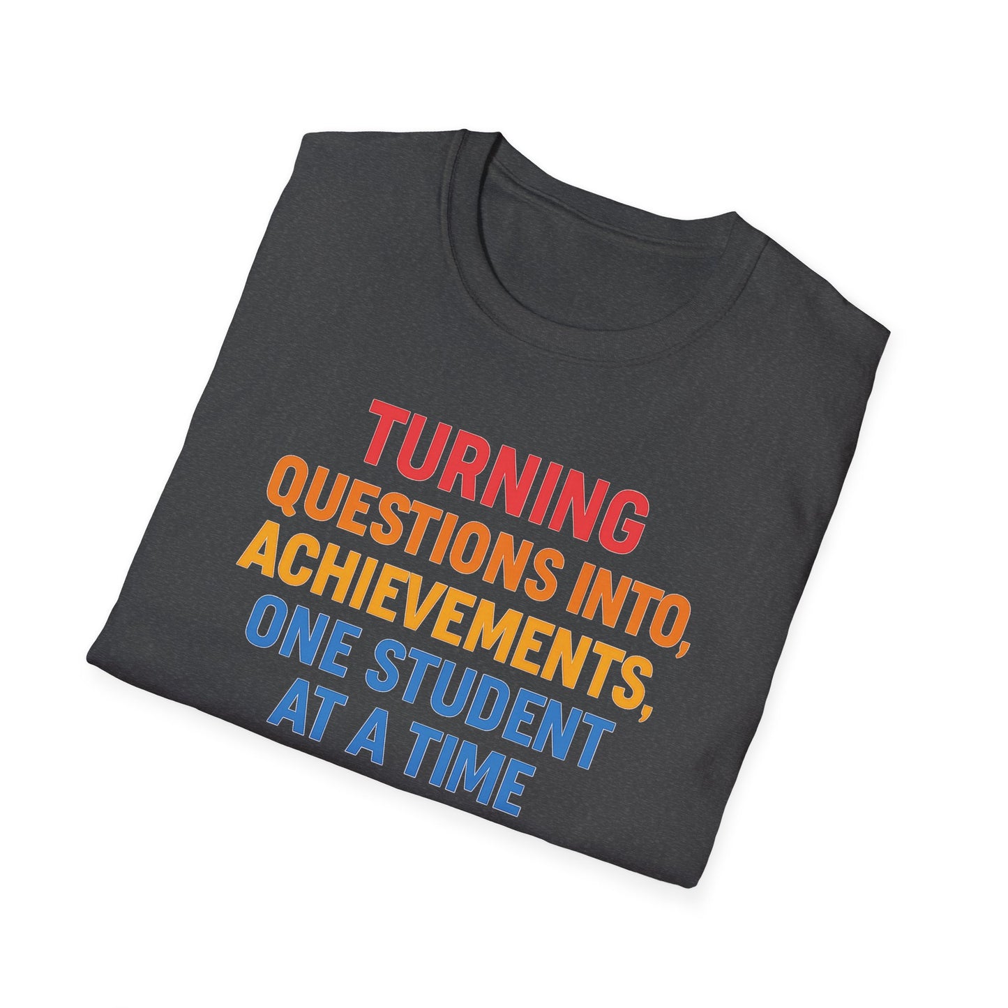 Turning Questions Into Achievements Shirt