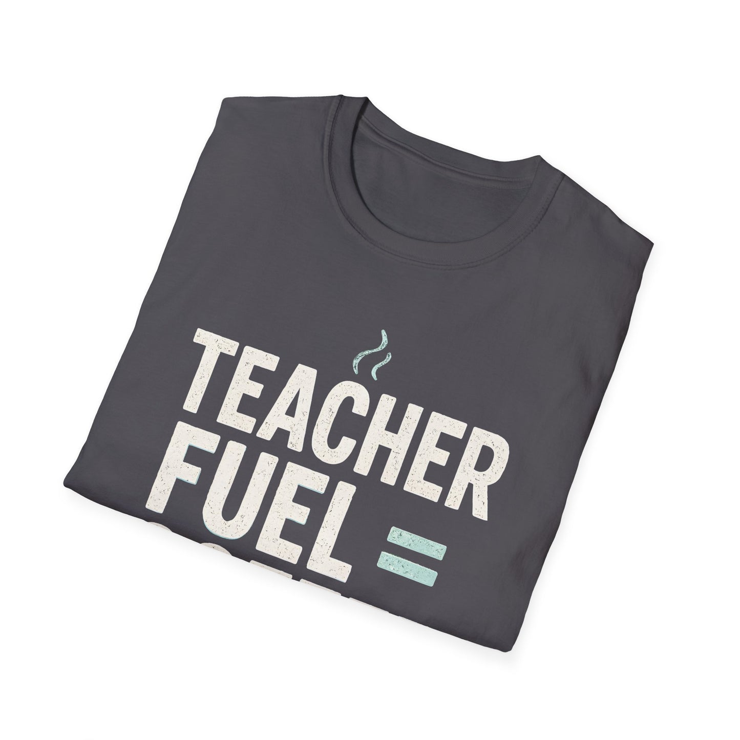 Teacher Fuel Coffee Shirt