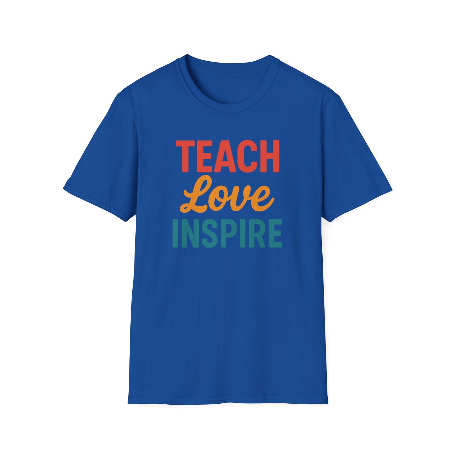 Teach Love Inspire Shirt