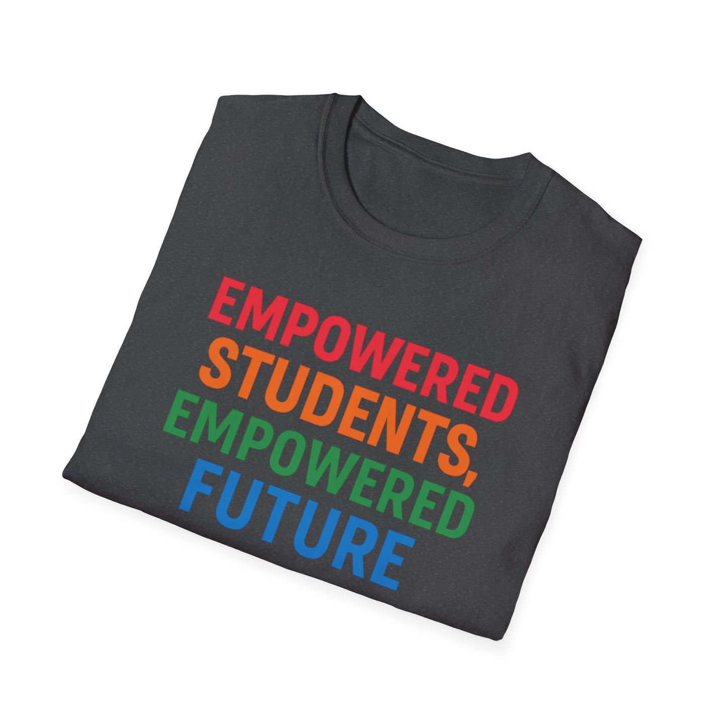 Empowered Students Empowered Future Shirt