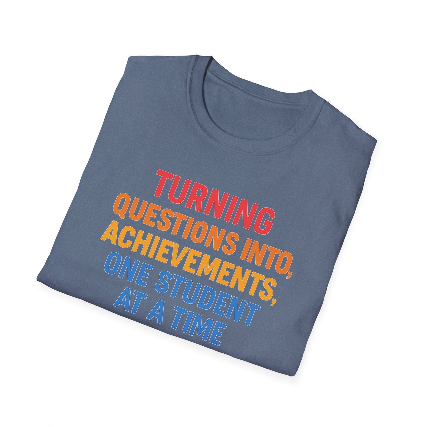 Turning Questions Into Achievements Shirt
