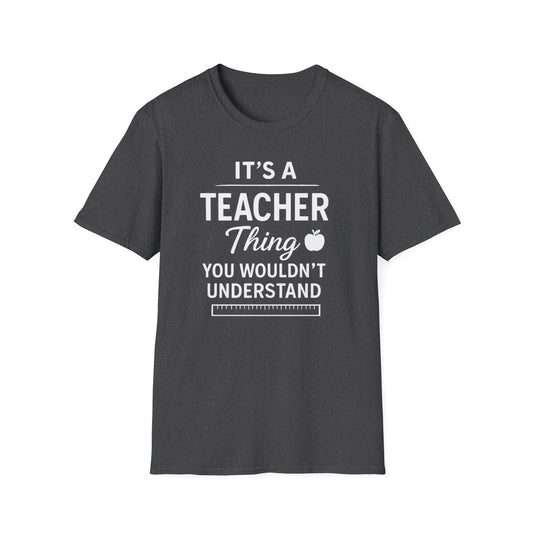 It’s a Teacher Thing Shirt