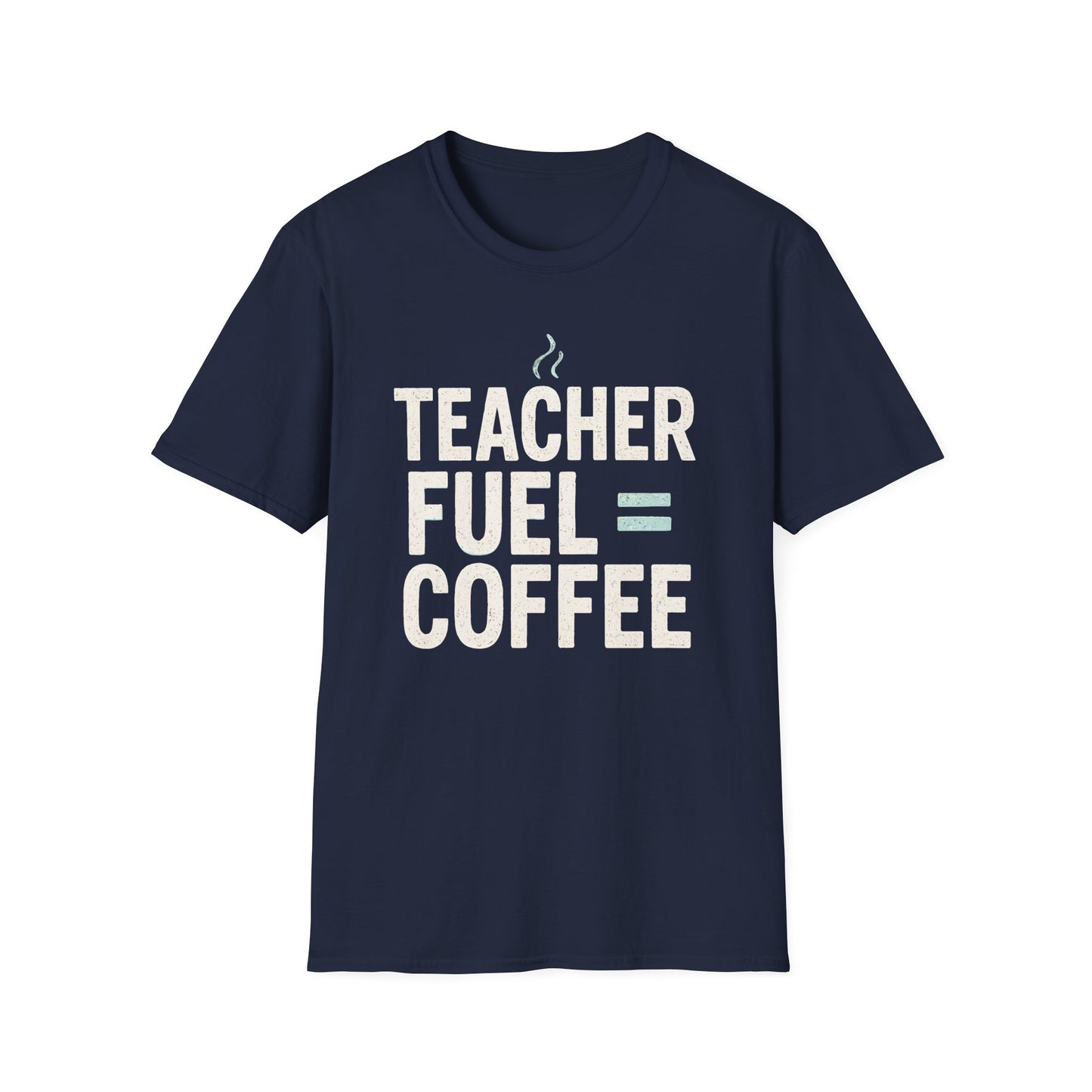 Teacher Fuel Coffee Shirt
