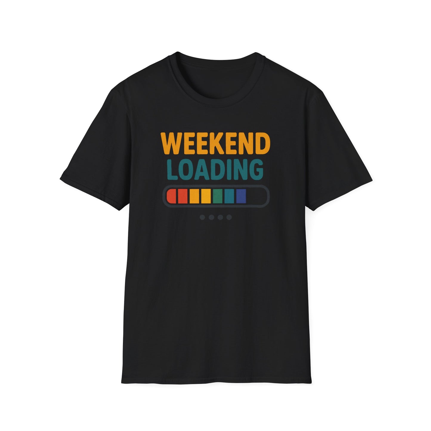 Weekend Loading Shirt