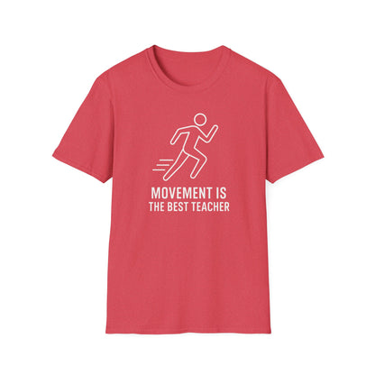 Movement Is the Best Teacher Shirt