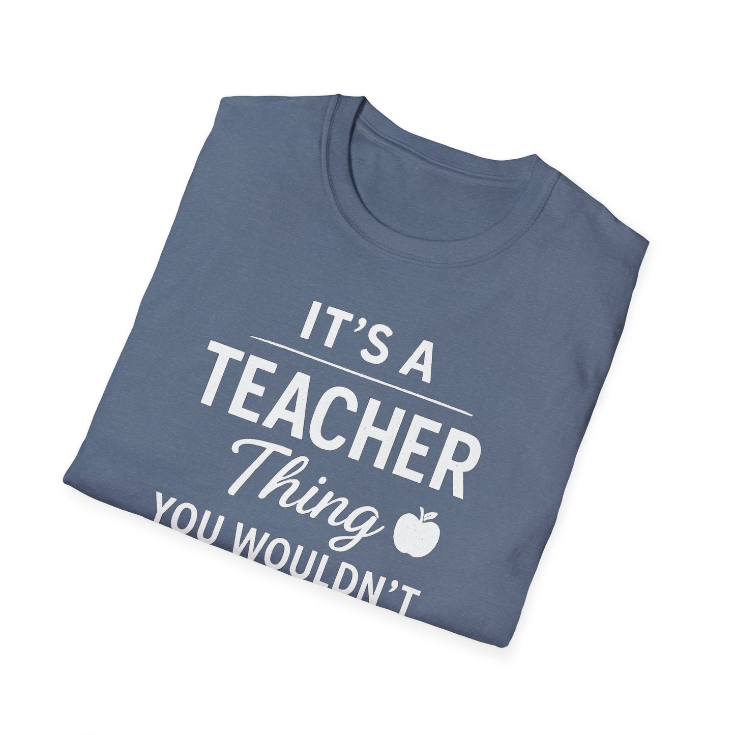 It’s a Teacher Thing Shirt