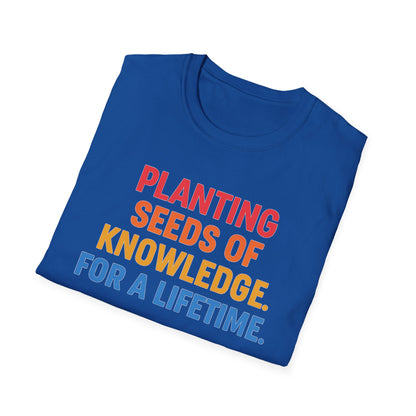 Planting Seeds of Knowledge Shirt