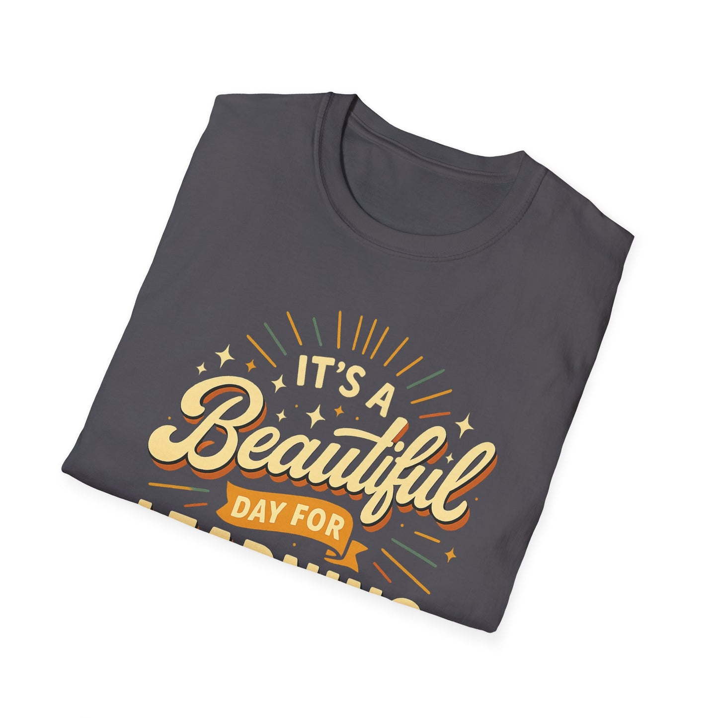 It's a Beautiful Day for Learning T-Shirt