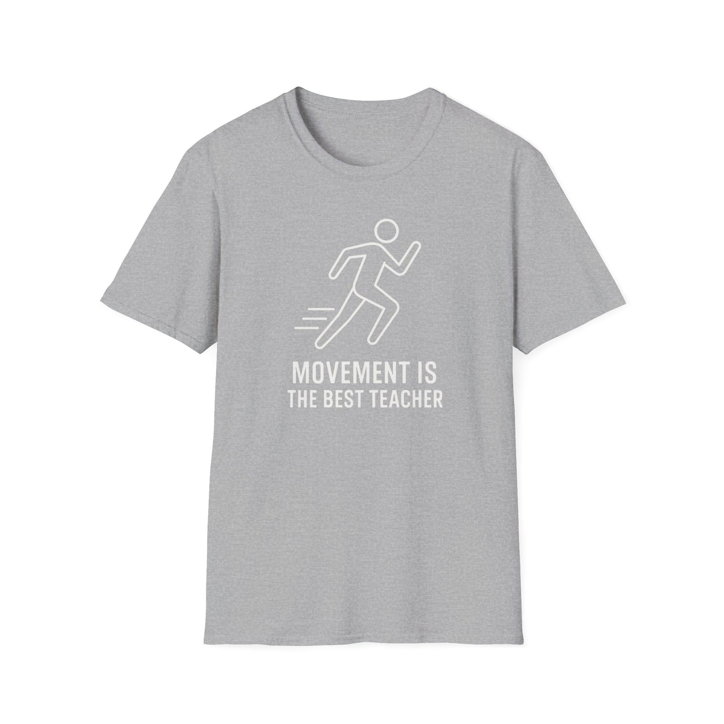 Movement Is the Best Teacher Shirt