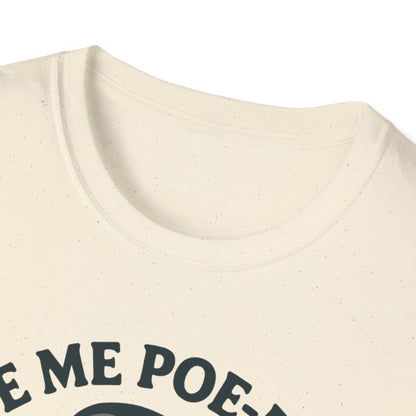 Give Me Poe-etry or Give Me Coffee Shirt