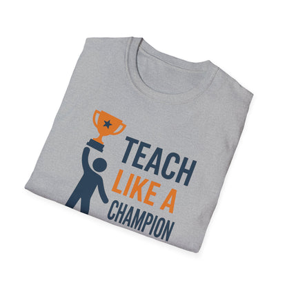Teach Like a Champion Shirt