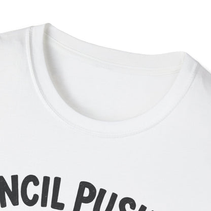 Pencil Pusher Extraordinaire Shirt