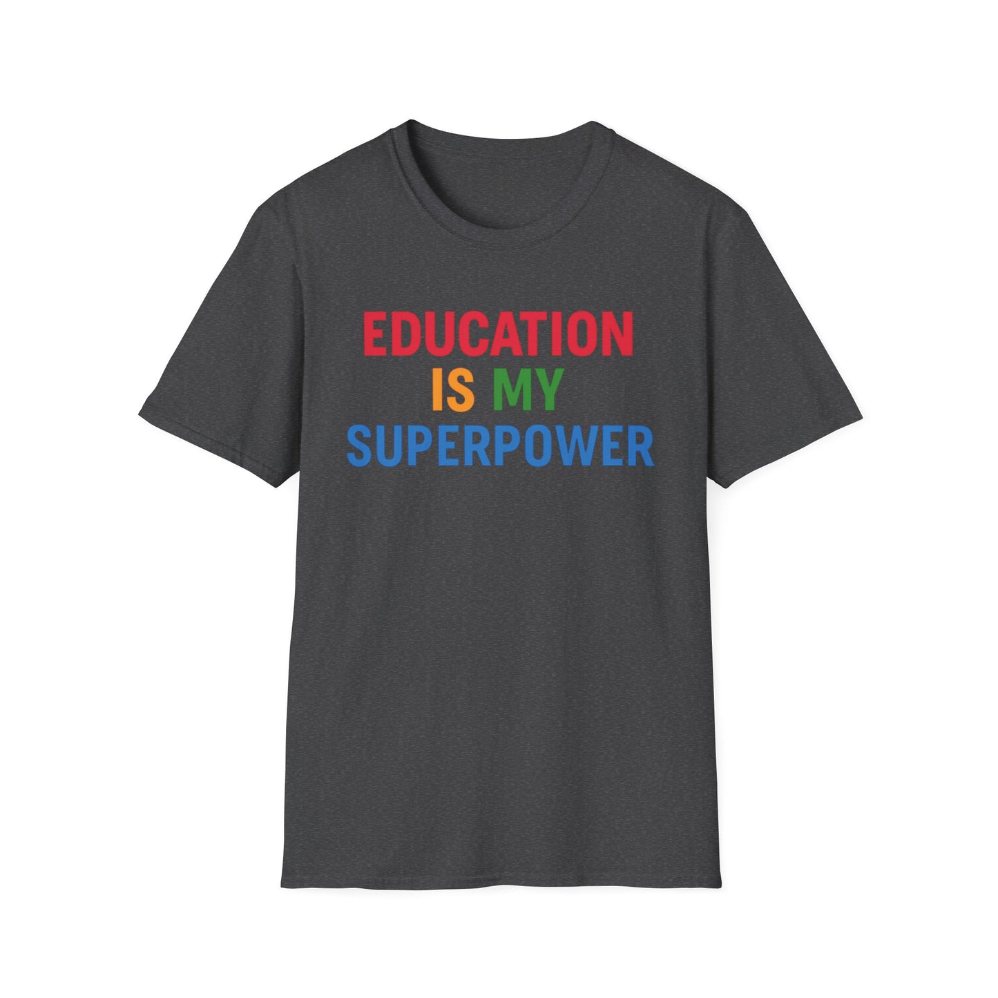 Education Is My Superpower Shirt