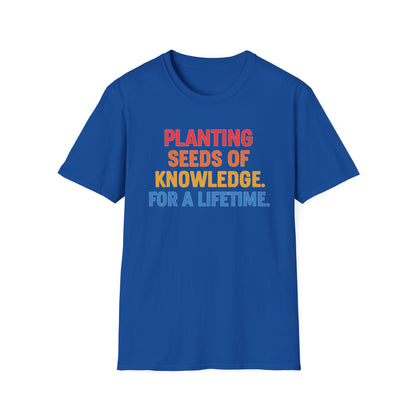 Planting Seeds of Knowledge Shirt