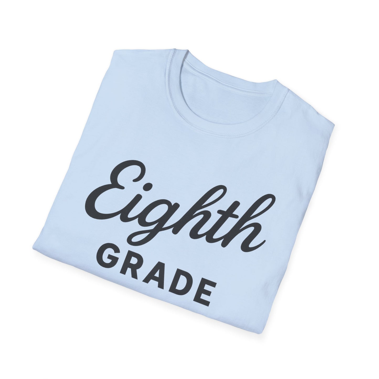 Eighth Grade Shirt