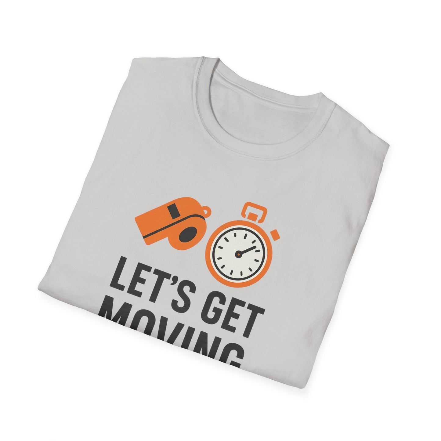 Let’s Get Moving Shirt