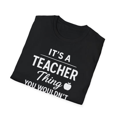 It’s a Teacher Thing Shirt