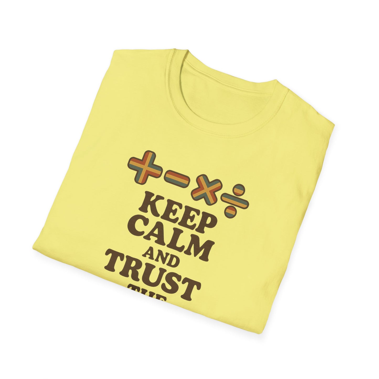 Keep Calm and Trust the Math Teacher Shirt