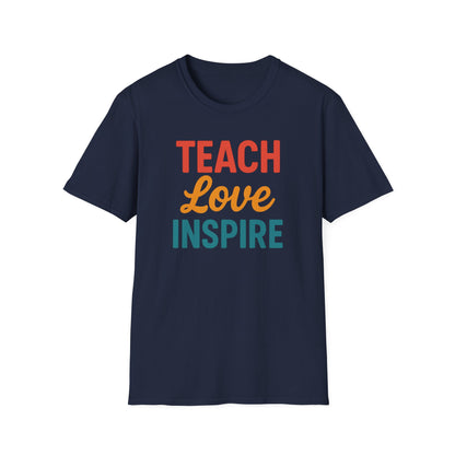 Teach Love Inspire Shirt