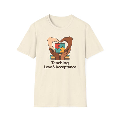 Teaching Love and Acceptance Shirt
