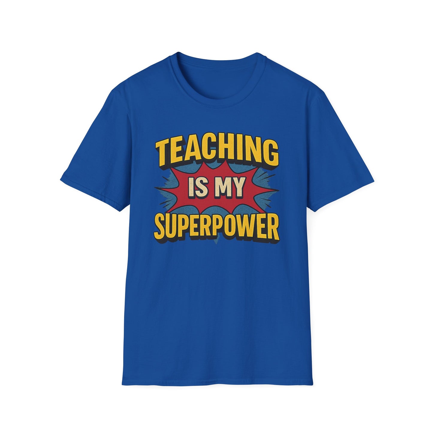 Teaching Is My Superpower Shirt