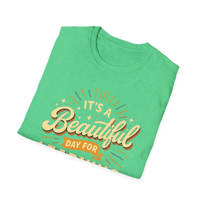 It's a Beautiful Day for Learning T-Shirt