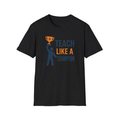 Teach Like a Champion Shirt