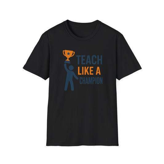 Teach Like a Champion Shirt