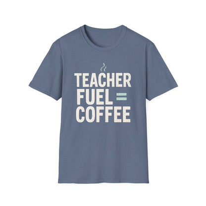 Teacher Fuel Coffee Shirt