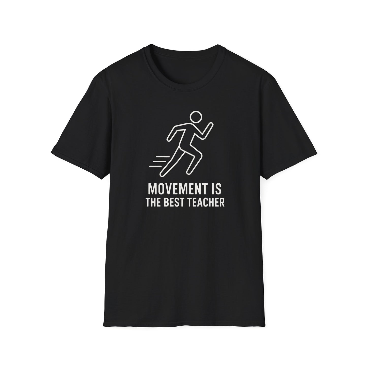 Movement Is the Best Teacher Shirt