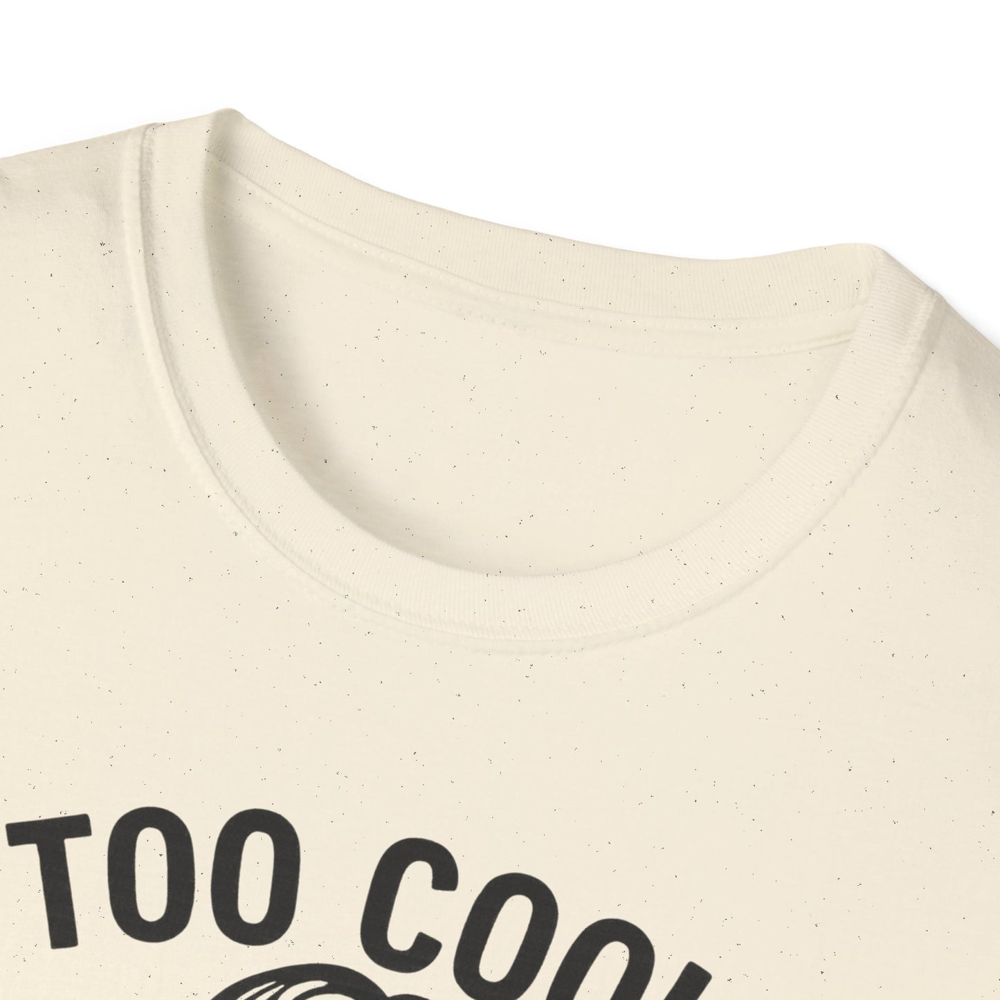 Too Cool to Be Earnest Shirt