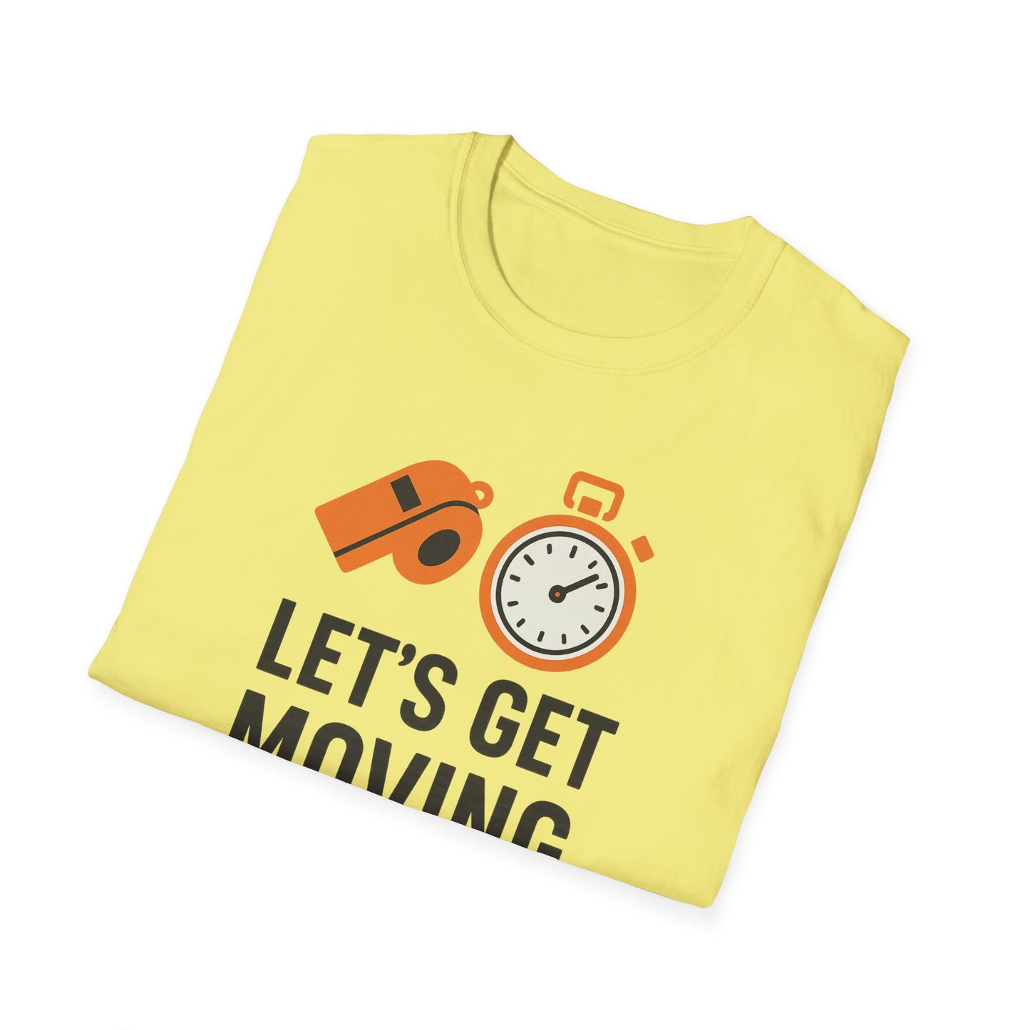 Let’s Get Moving Shirt