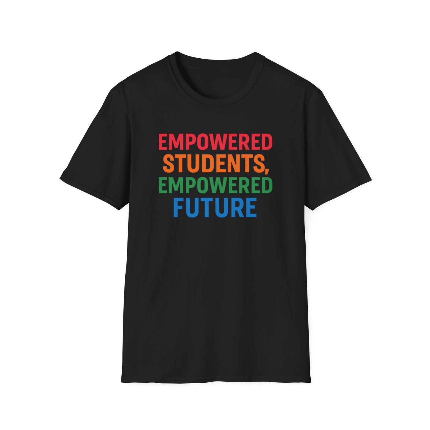 Empowered Students Empowered Future Shirt