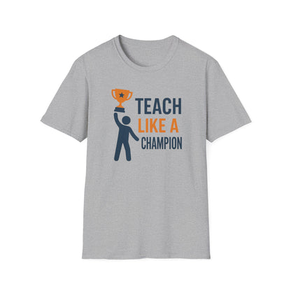 Teach Like a Champion Shirt