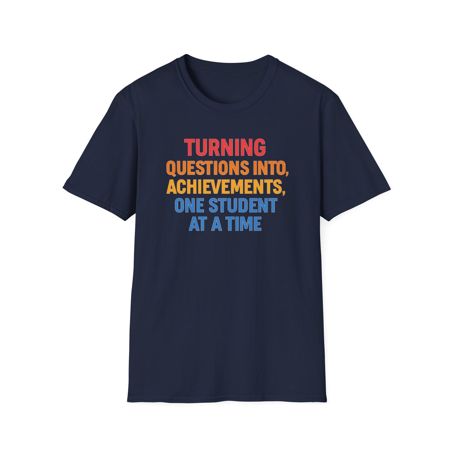 Turning Questions Into Achievements Shirt