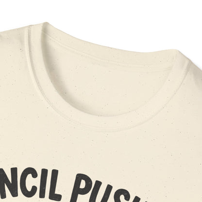 Pencil Pusher Extraordinaire Shirt
