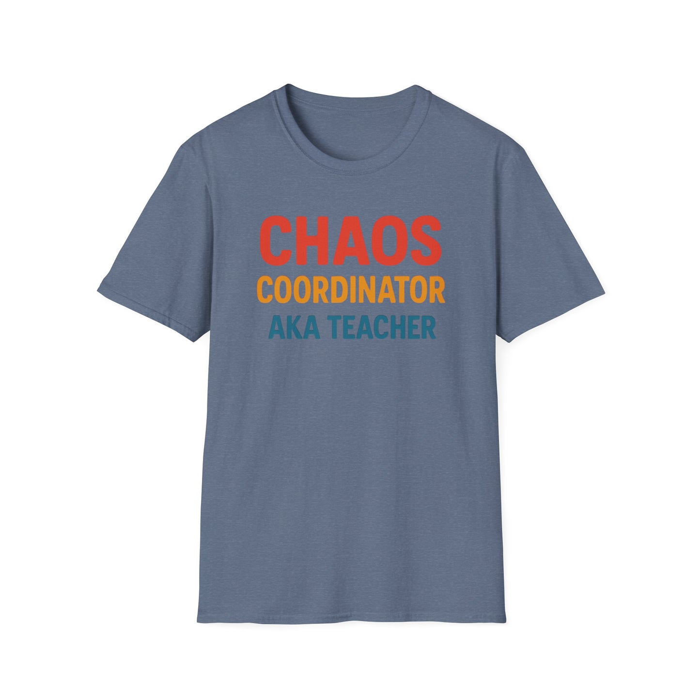 Chaos Coordinator AKA Teacher Shirt